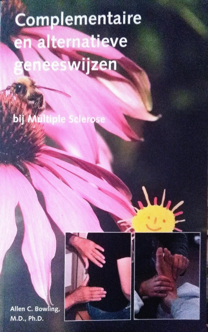 Bowling , Allen C. [ isbn 9789081281126 ]  4517 - Complementaire en Alternatieve Geneeswijzen . ( Bij Multiple Sclerose . ) Een gids voor iedereen die geinteresseerd is in technieken buiten de traditionele geneeskunde die nuttig kunnen zijn bij het beheersen van MS. Het boek bevat tevens recente -