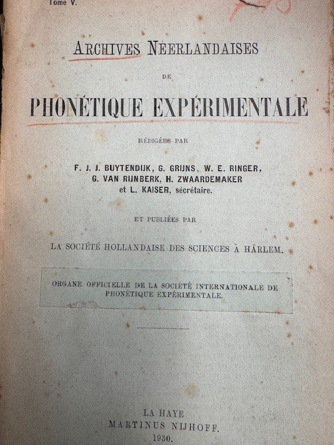 BUYTENDIJK, F.J.J. (ED.), - Archives Neerlandaises de Phonetique experimentale. Tome V.