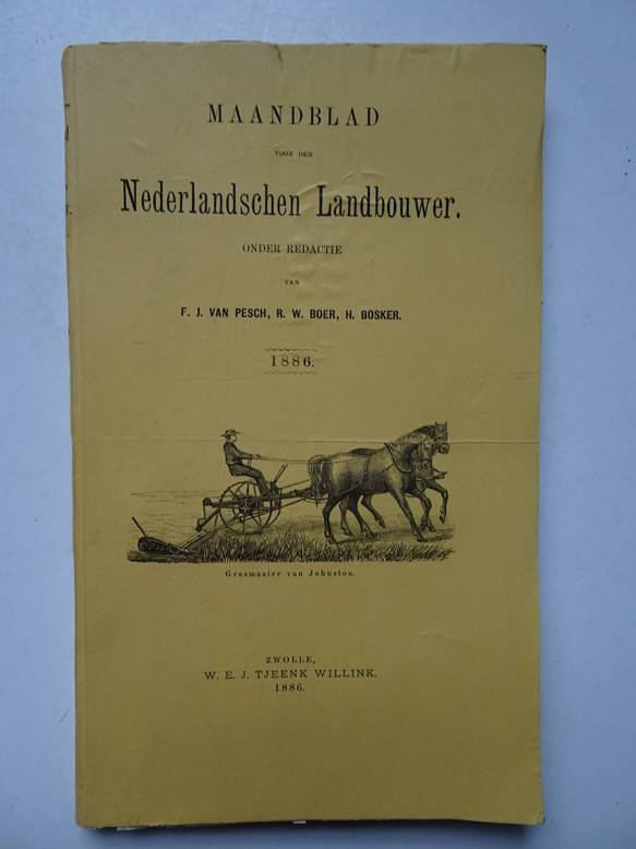 Pesch, F.J. van, Boer, R.W. en Bosker, H. (red.). - Maandblad voor den Nederlandschen Landbouwer ( gebundelde jaargang 1886, nrs. 1 t/m 12, compleet).