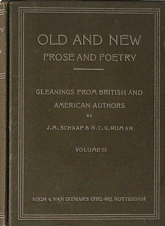 SCHAAP, J.M. (ed.), - Old and new. Prose and poetry. Gleanings from British and American authors.