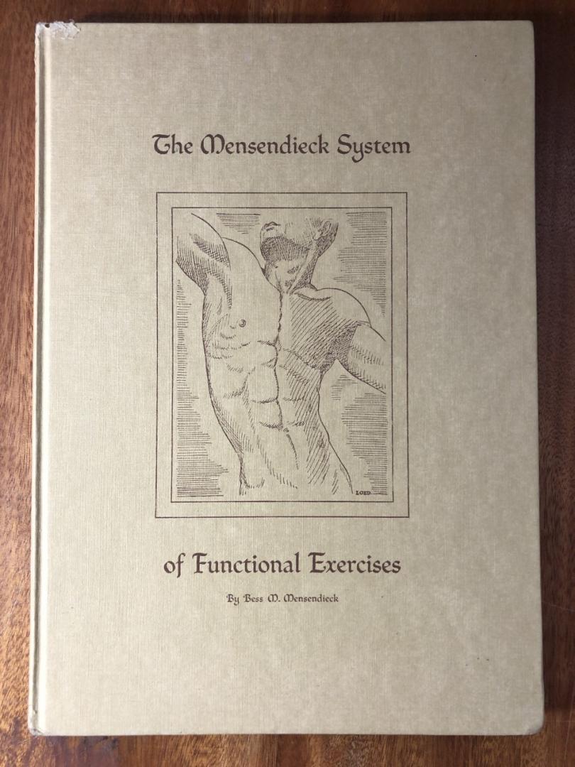 M. Mensendieck - The Mensendieck System of Functional Exercises