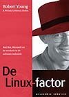 Yong, Robert / Goldman Rohm, Wendy - De linux-factor / Red hat, Microsoft en de revolutie in de software-industrie
