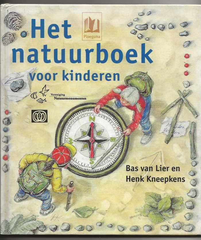 Lier, Bas van (tekst) en illustraties in kleur van Henk Kneepkens - Het natuurboek voor kinderen
