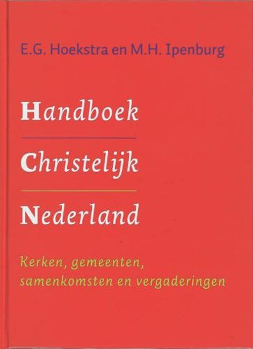 E.G. Hoekstra & M.H. Ipenburg - Handboek Christelijk Nederland