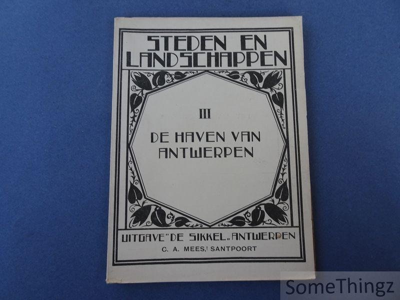 Karel Bollengier en Leo van Riel (medewerker) - Steden en Landschappen. III: De haven van Antwerpen.