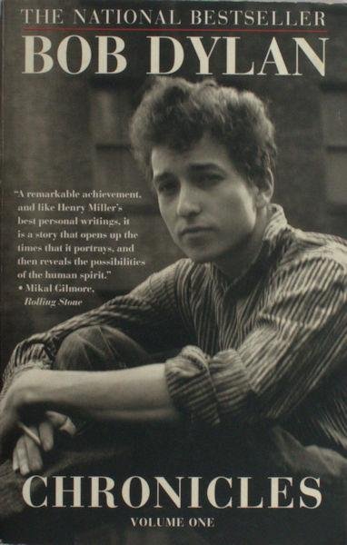 Dylan, Bob. - Chronicles. Volume one.