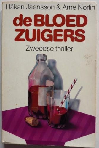 Jaensson Hakan & Norlin Arne - De Bloedzuigers Zweedse thriller