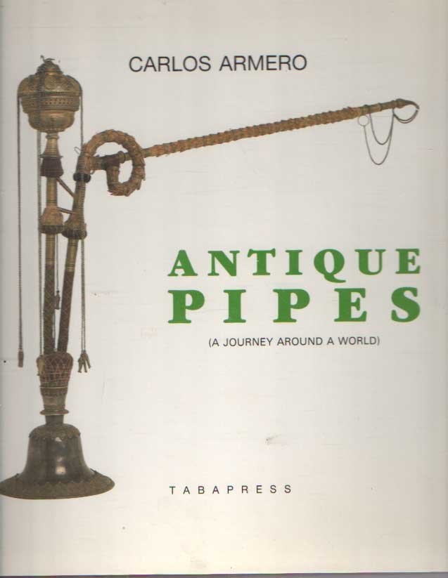 Armero, Carlos - Antique Pipes (A journey around a world)