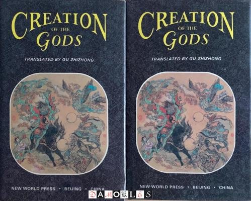 Gu Zhizhong (translated by) - Creation of the Gods. 2 vol.