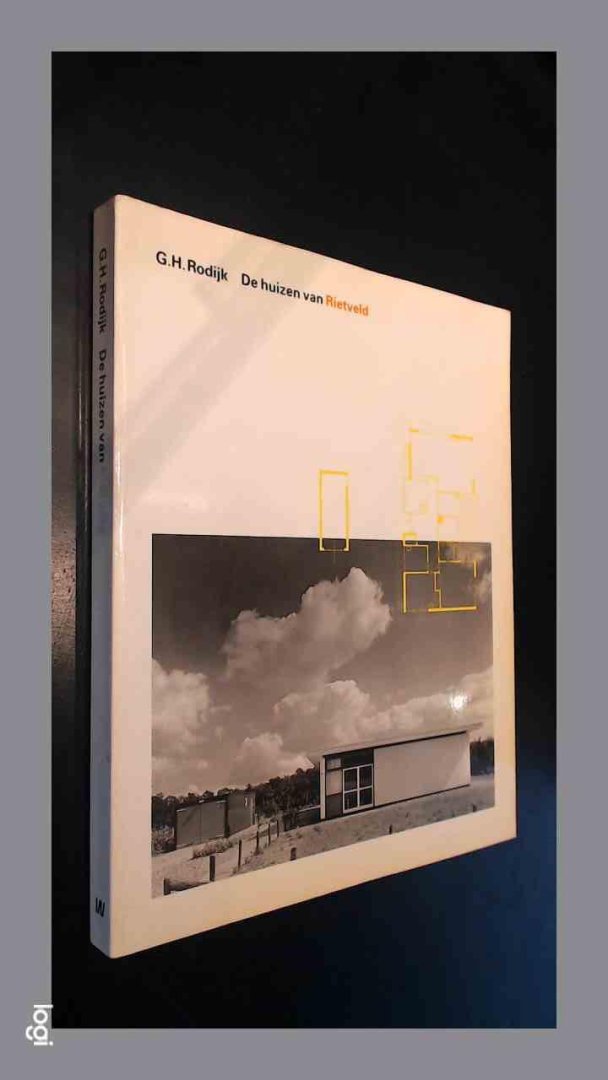 Rodijk, G. H. - De huizen van Rietveld