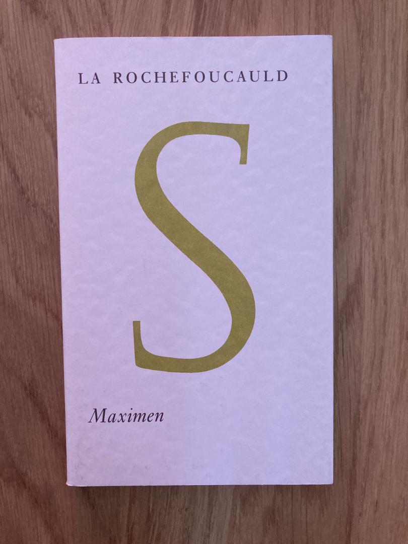 Rochefoucauld, la - Maximen