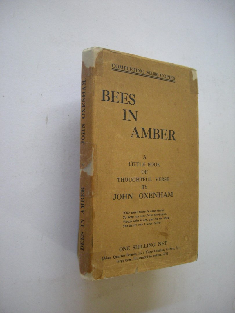 Oxenham, John - Bees in Amber. A little Book of thoughtful verse