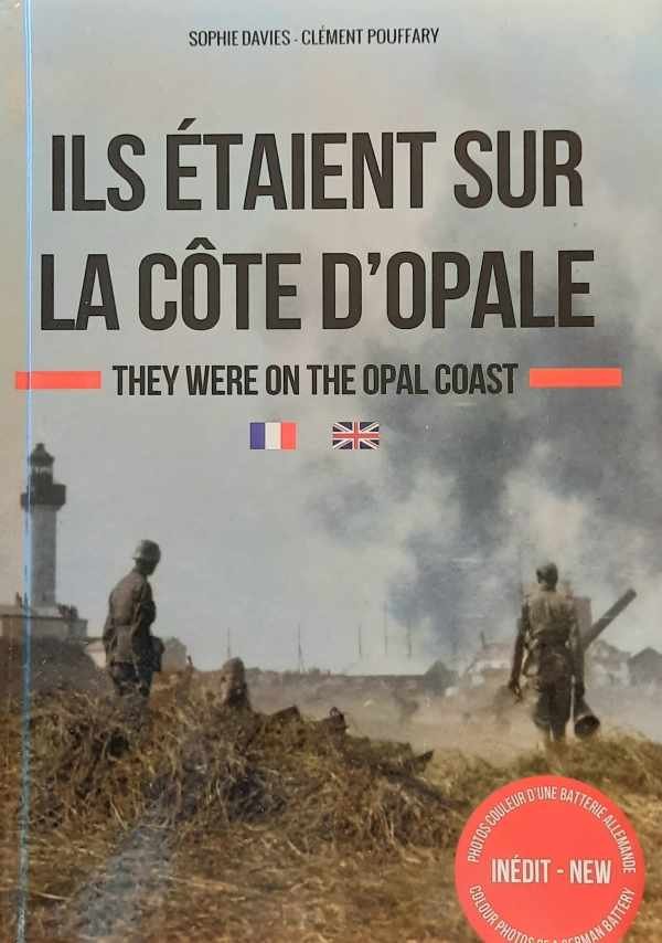 POUFFARY Clémént - Ils étaient sur la côte d'Opale - The were on the Opal Coast