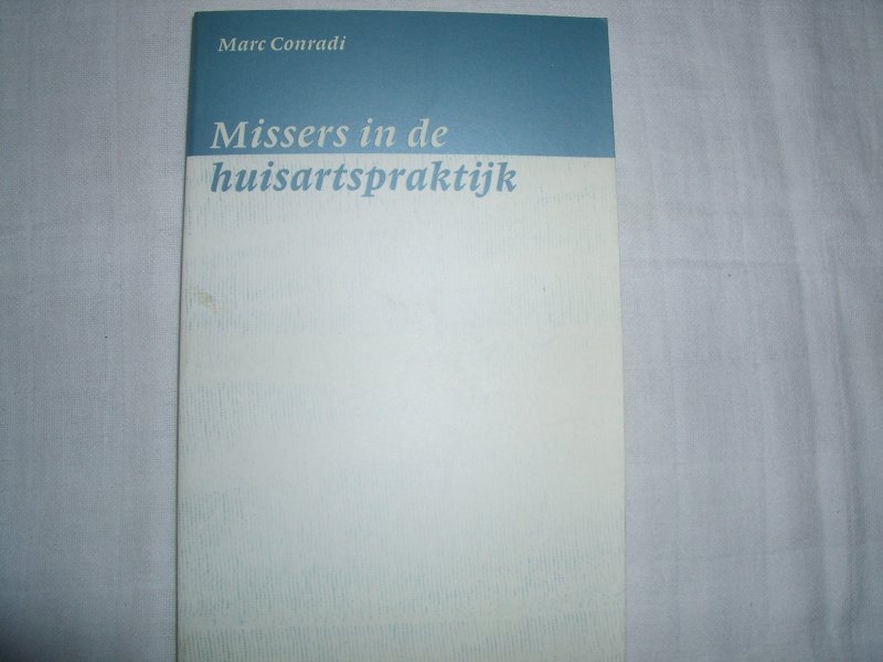 Conradi, Marc - Missers in de huisartspraktijk