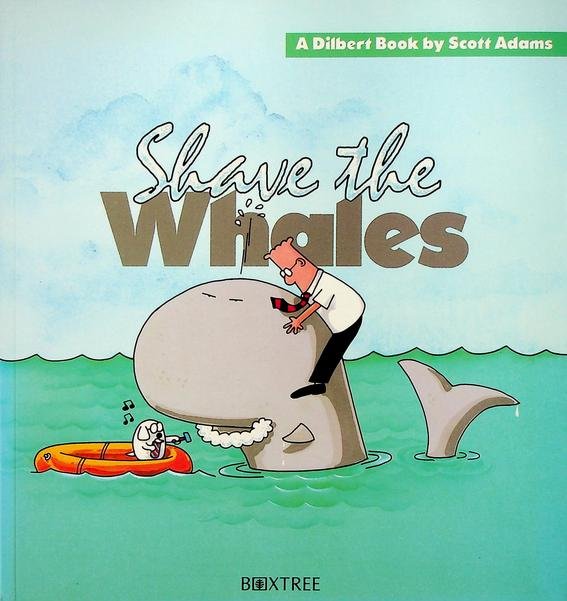 Adams, Scott - Shave the Whales