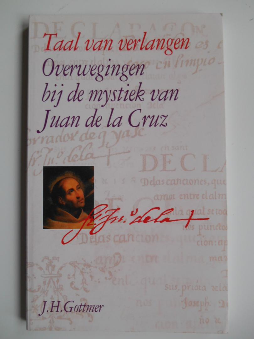 Tillmans, Jean e.a. - Taal van verlangen - Overwegingen bij de mystiek van Juan de la Cruz