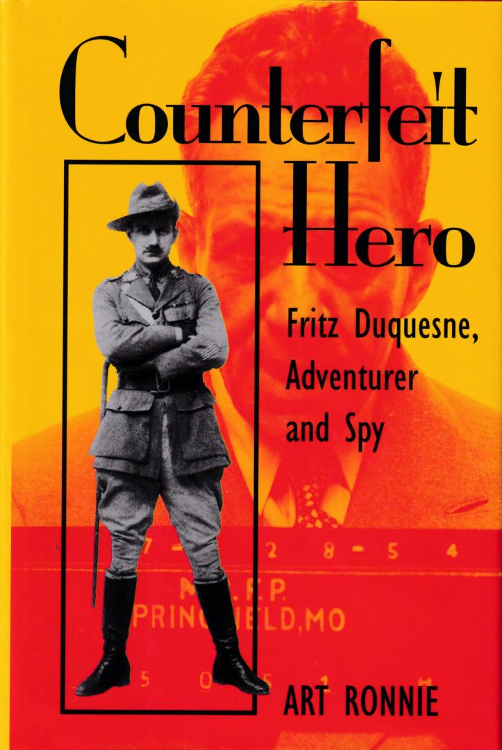 Ronnie, A. (ds1248) - Counterfeit hero, Fritz Duquesne, adventurer and spy