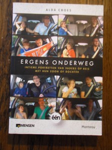 Croes, Alda - Ergens onderweg. Intieme portretten van vaders op reis met hun zoon of dochter