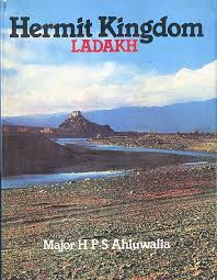 Ahluwalia, Major H.P.S. - Ladakh. Hermit Kingdom