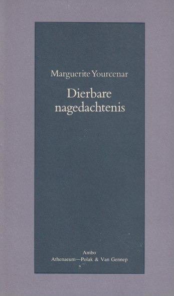 Yourcenar, Marguerite - Dierbare nagedachtenis