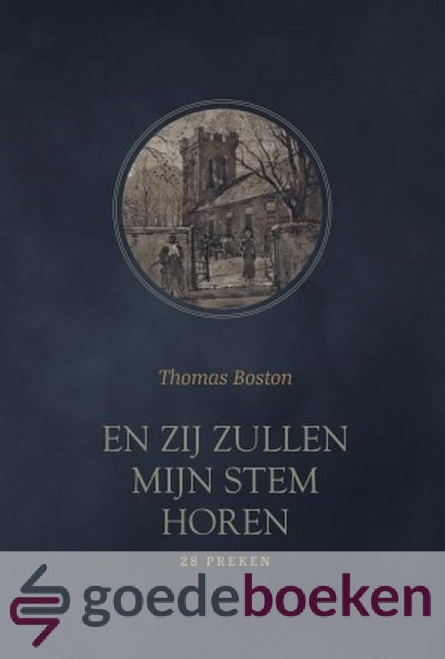Boston, Thomas - En zij zullen Mijn stem horen *nieuw* --- 28 preken
