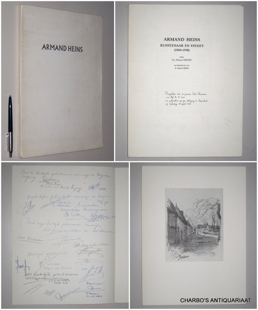 DHONT, ETIENNE, - Armand Heins, kunstenaar en esteet (1856-1938). Op dokumenten van Marcel Heins.