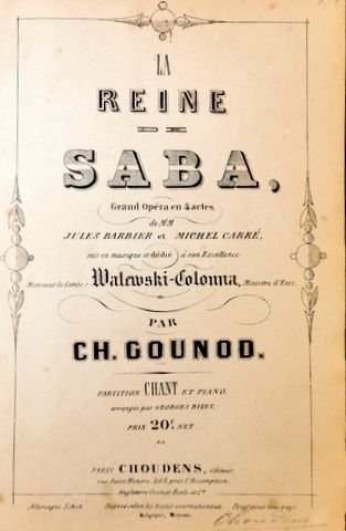Gounod, Charles: - La reine de saba, grand opéra en quatre actes de Jules Barbier et Michel Carré, partition chant et piano arrangée par Georges Bizet