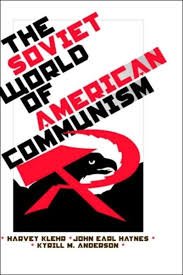 Klehr, Harvey - The Soviet World of American Communism