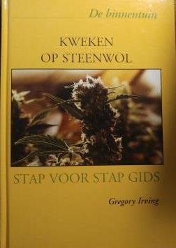 Irving, Gregory - Kweken op steenwol / stap voor stap gids