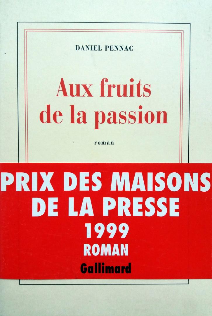 Pennac, Daniel - Aux fruits de la passion (FRANSTALIG)