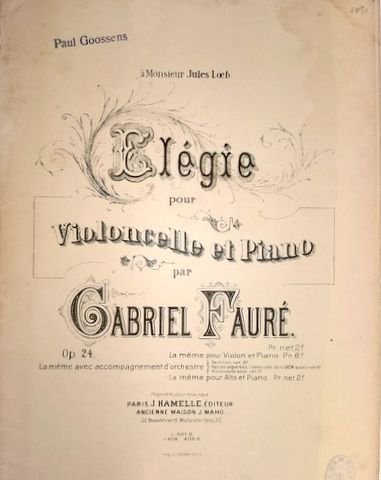 Fauré, Gabriel: - Elegie pour violoncelle et piano. Op. 24