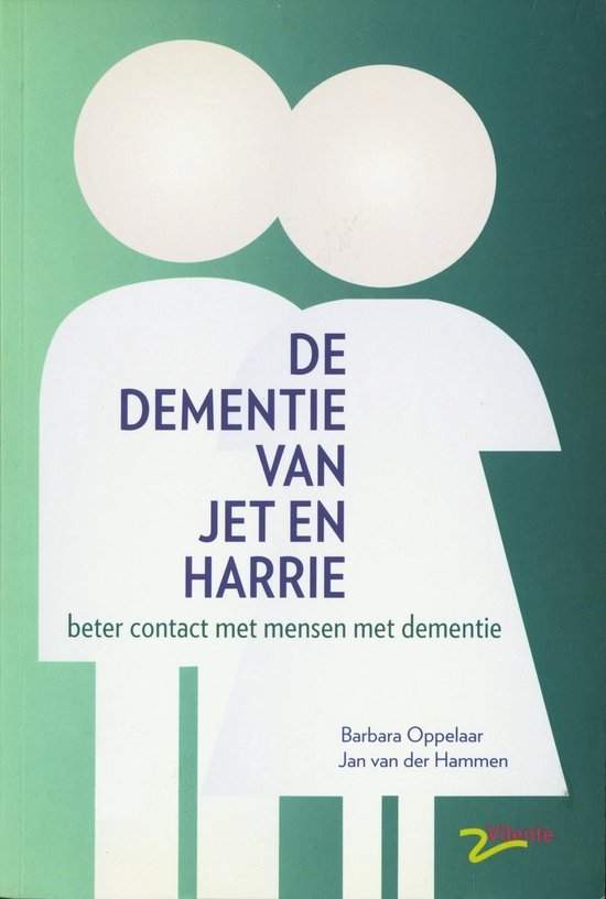 Barbara Oppelaar - De dementie van Jet en Harrie