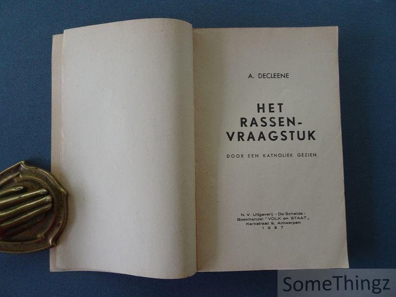 Decleene, Arnold [pseud. Gantois, Jean-Marie] - Het rassenvraagstuk door een katholiek gezien.