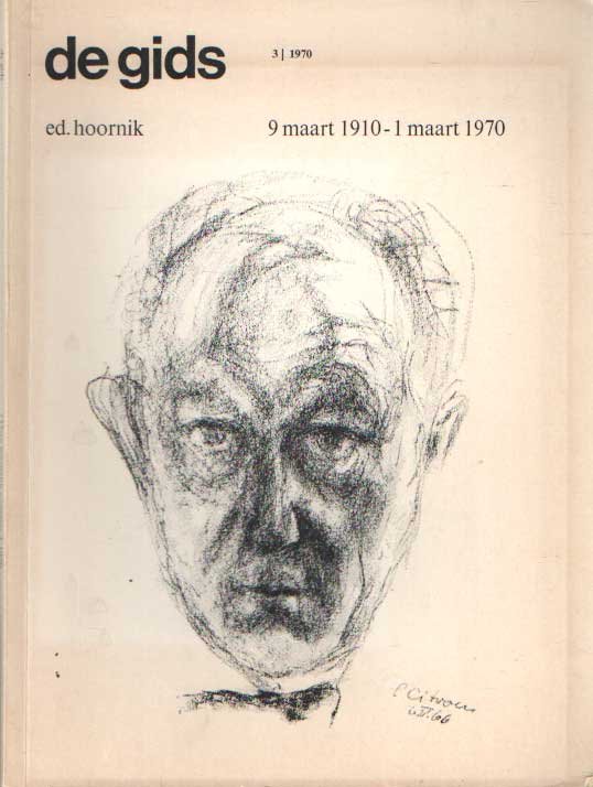 Benthem van den Berg, G. van  e.a. (redactie) - De Gids. 133ste jaargang 1970: Ed. Hoornik 9 maart 1910 - 1 maart 197-