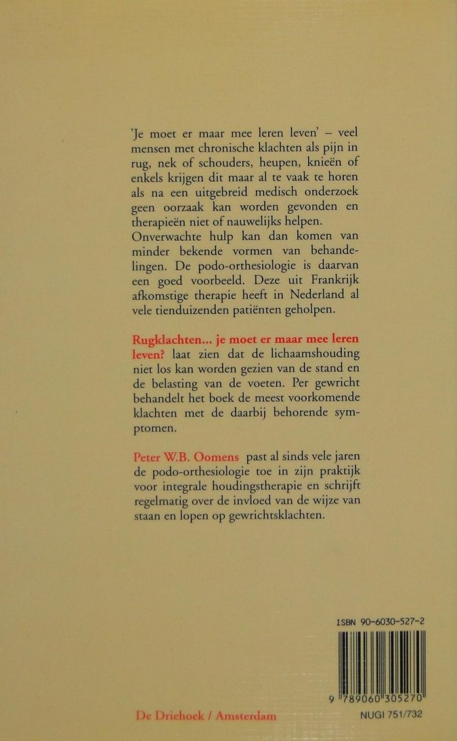 Oomens, Peter W.B. - Rugklachten : je moet er maar mee leren leven? / voorwoord van dr. Y.  Schenk, reumatologe