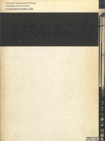 Tuyl, Gijs van (Introduction) - Armando: Catalogo Padiglione dell'Olanda = Catalogue Dutch Pavilion: 41. Biennale di Venezia, 1984