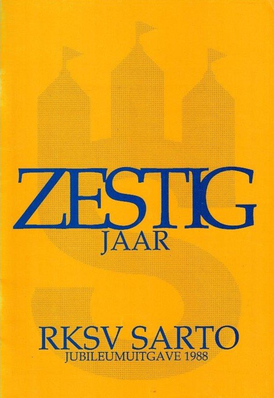  - Zestig jaar RKSV Sarto Tilburg -1928-1988