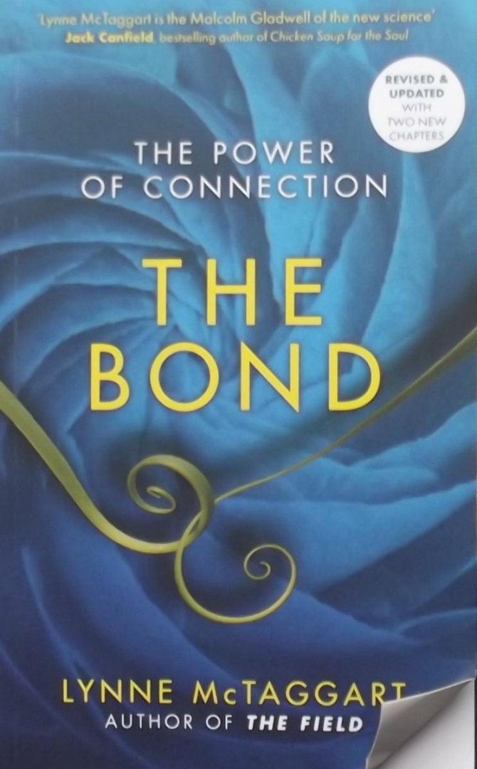 Mctaggart, Lynne - The Bond. The power of connection.