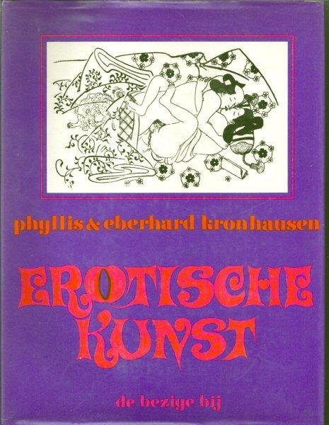 Kronhausen, Phyllis C. en Eberhard W. - Erotische kunst. Een overzicht van erotische fantasie en werkelijkheid in de schone kunsten.