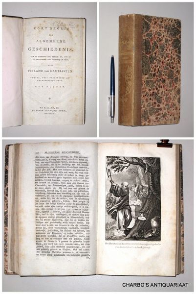 HAMELSVELD, IJSBRAND VAN, - Kort begrip der algemeene geschiedenis, van de schepping der wereld af, tot op de ontruiming van Frankrijk in 1818.
