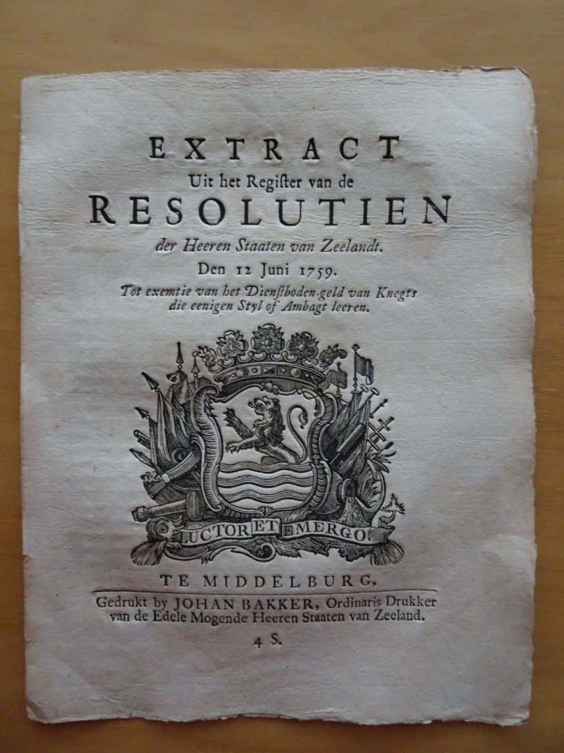  - Extract Uit het Register van de Resolutien der Heeren Staaten van Zeelandt. Den 12 Juni 1759. Tot exemtie van het Dienstboden-geld van Knegts die eenigen Styl of Ambagt leeren.