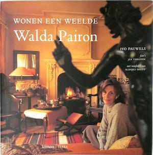 Pauwels, Ivo - Wonen een weelde - Walda Pairon