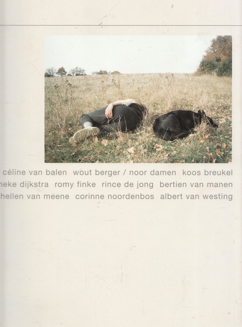 Gierstberg, Frits; Wildschut, Flos;  photogr.: Céline van Balen ... et al. - Human conditions, intimate portraits = Conditions humaines, portraits intimes