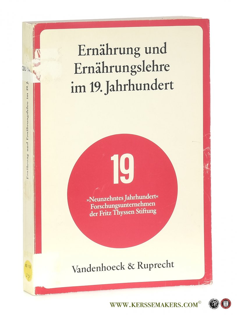Heischkel-Artelt, Edith. - Ernährung und Ernährungslehre im 19. Jahrhundert : Vorträge eines Symposiums am 5. und 6. Januar 1973 in Frankfurt am Main.