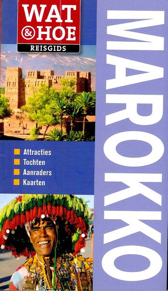  - Wat & hoe reisgids Marokko  isbnr: 9789021546940