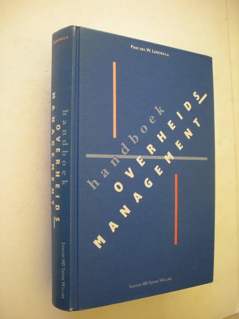 Lemstra, Prof.Drs.W., red. - Handboek Overheidsmanagement