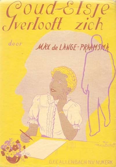 Max de Lange-Praamsma (met tekeningen van Rie Reinderhoff) - Goud Elsje verlooft zich, met losse omslag.
