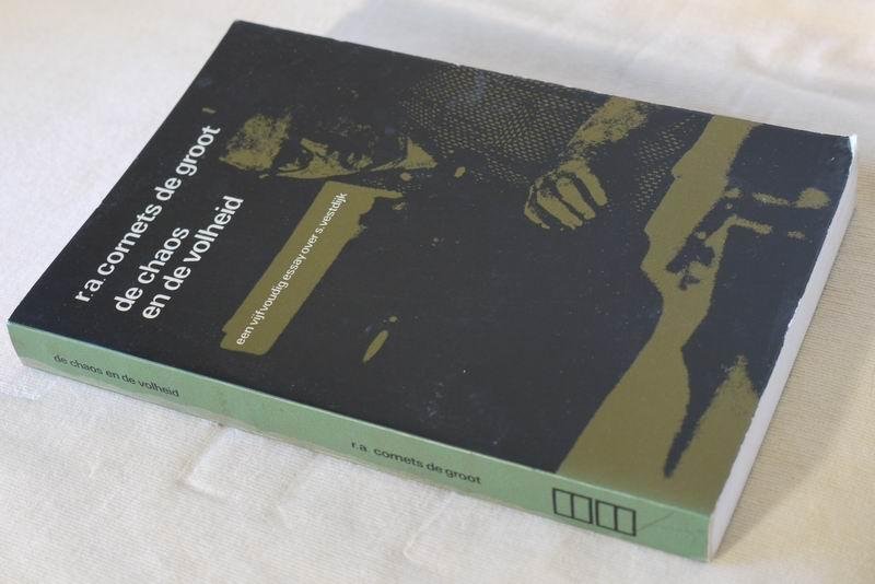 Cornets De Groot R.A. - De chaos en de volheid. Een vijfvoudig essay over S.Vestdijk