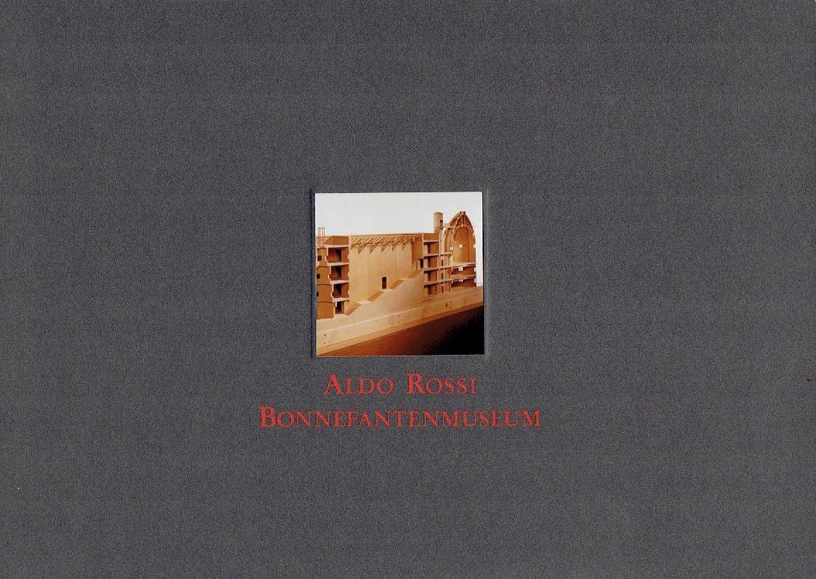 ROSSI, Aldo - Aldo Rossi - Bonnefantenmuseum - [Uitgegeven ter gelegenheid van het 'slaan van de eerste paal' voor de nieuwbouw van het Bonnefantenmuseum, Maastricht, 19 juni 1992.