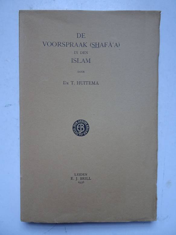 Huitema, T.. - De voorspraak (shafa'a) in den Islam.